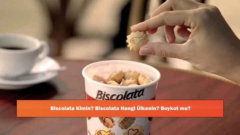 Biscolata Kimin? Biscolata Hangi Ülkenin? Boykot mu?