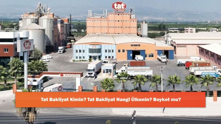Tat Bakliyat Kimin? Tat Bakliyat Hangi Ülkenin? Boykot mu?
